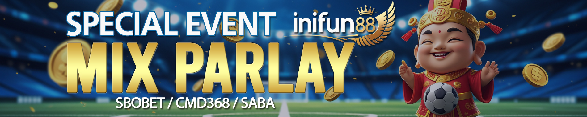 SPECIAL EVENT MIX PARLAY INIFUN88
